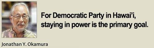 Okamura: Democrats Goal in Hawai'i is ONLY to remain in power